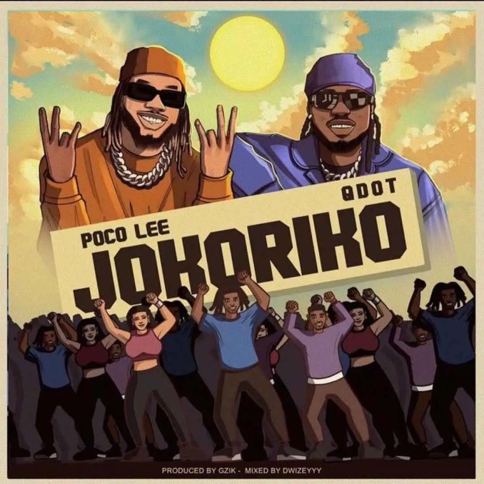 Poco Lee Ft. Qdot – Jokoriko