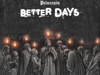 Pelucrain – Better Days