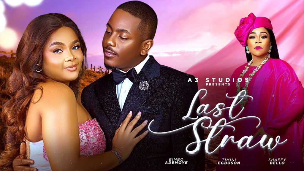 Last Straw (2024) [Nollywood]