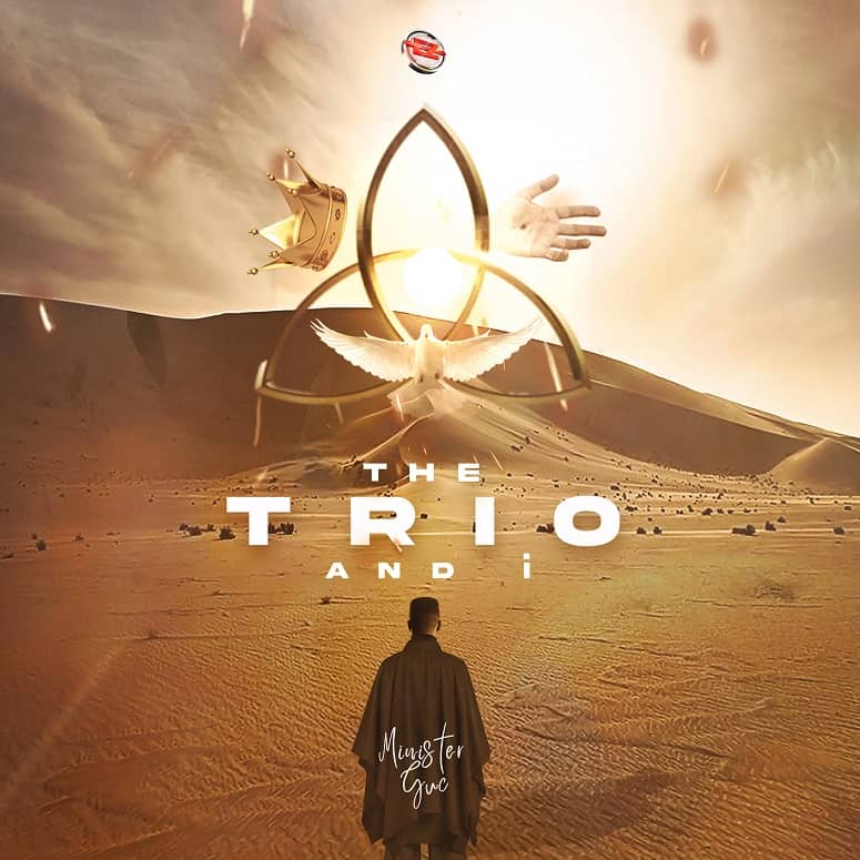 ALBUM: Minister GUC - The Trio And I