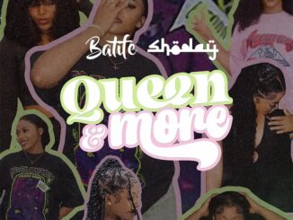 Shoday Ft. Batife – Queen & More