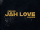 Peruzzi Ft. Olamide – Jah Love