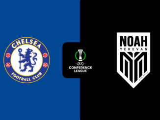 LIVESTREAM: Chelsea vs Noah | UEFA Europa Conference League