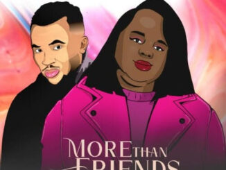 Music : Singa Marie - More than Friend Ft Mr C.G.O