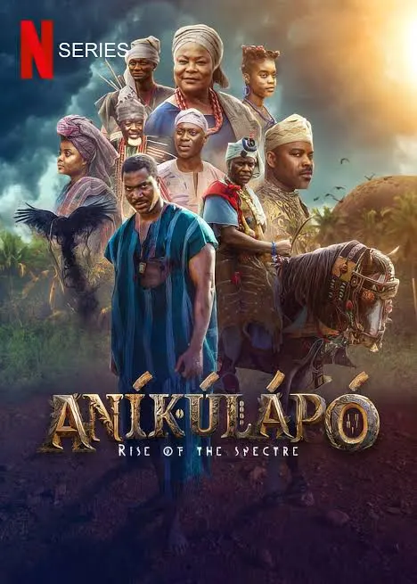 Anikulapo: Rise of the Spectre (2025) Season 2 – Nollywood Series